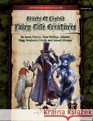 Beasts of Legend: Fairy Tale Creatures (5E) Nelson, Jason 9781546628736 Createspace Independent Publishing Platform - książka