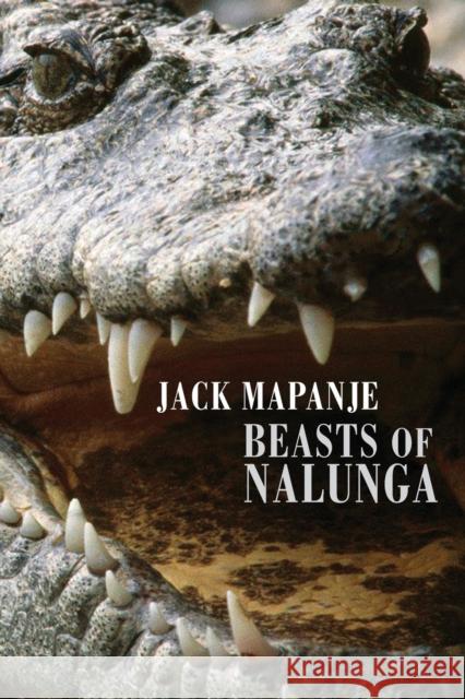 Beasts of Nalunga Jack Mapanje 9781852247713 Bloodaxe Books - książka