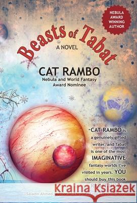 Beasts of Tabat Cat Rambo 9781680571943 Wordfire Press - książka