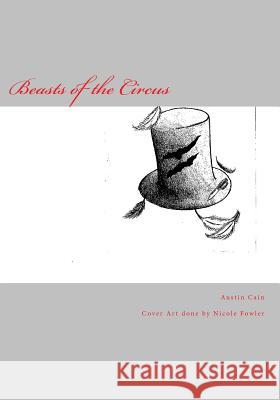 Beasts of the Circus Austin Alexander Cain 9781494431198 Createspace - książka