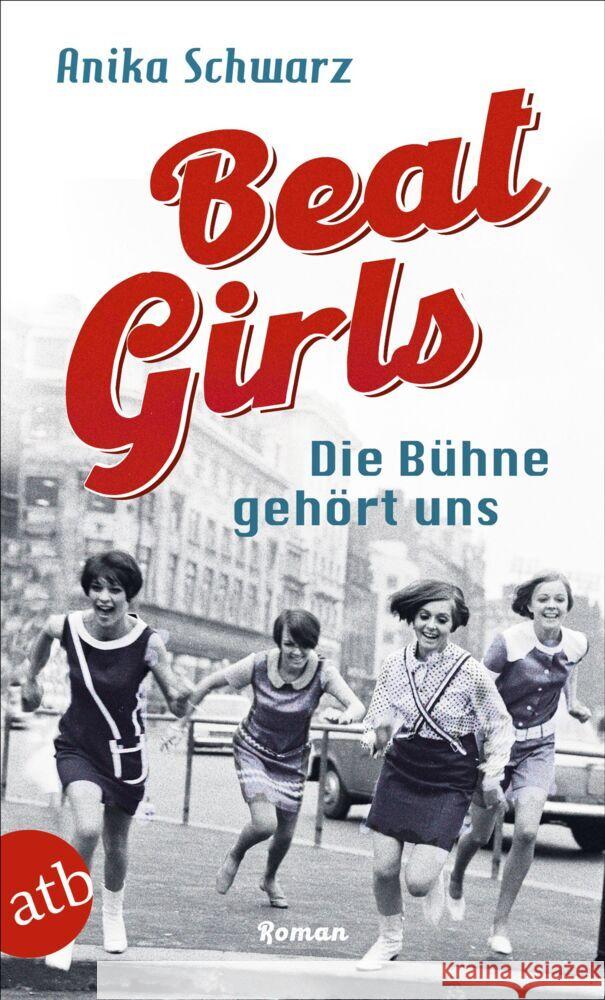 Beat Girls - Die Bühne gehört uns Schwarz, Anika 9783746639185 Aufbau TB - książka