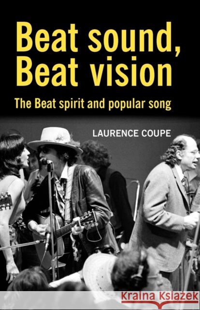 Beat Sound, Beat Vision: The Beat Spirit and Popular Song Coupe, Laurence 9780719071133  - książka