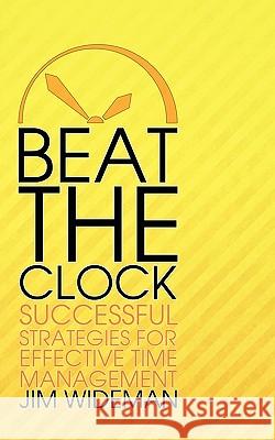 Beat the Clock Jim Wideman 9780881445053 Jim Wideman Ministries - książka