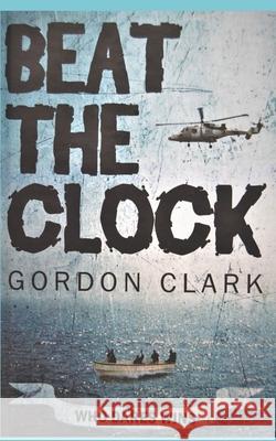 Beat the Clock Gordon Clark 9781724142559 Independently Published - książka