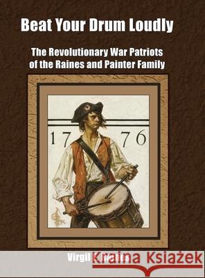 Beat Your Drum Loudly Virgil E. Raines 9781951960728 Compass Flower Press - książka