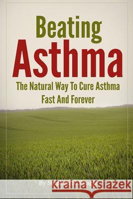 Beating Asthma - The Natural Way to Cure Asthma Fast and Forever Zondervan Bibles 9781493592135 Zondervan - książka