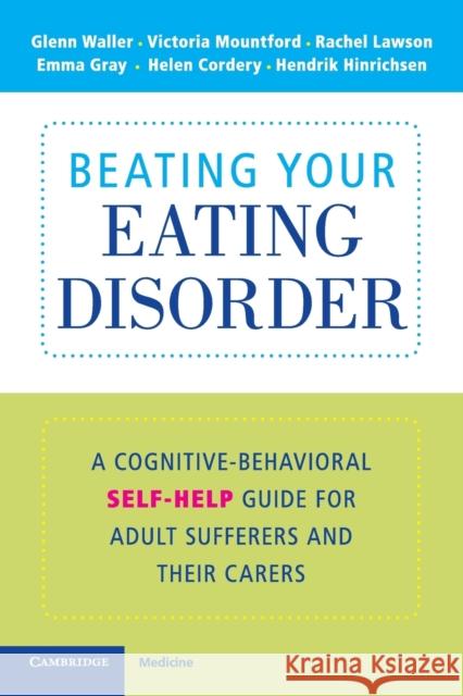 Beating Your Eating Disorder Waller, Glenn 9780521739047  - książka