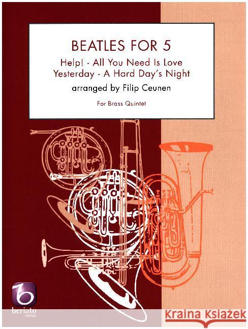 Beatles for 5, Brass quintet : Help! - All You Need Is Love - Yesterday - A Hard Day's Night The Beatles 9789043154246 De Haske Publications - książka