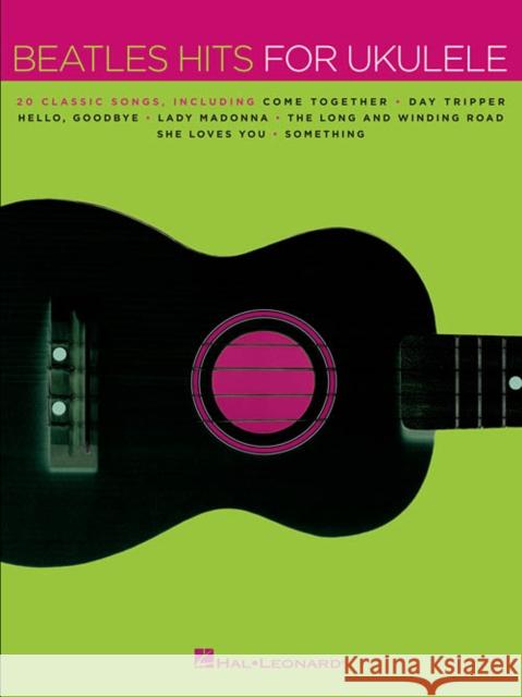 Beatles Hits for Ukulele Beatles 9781480342330 Hal Leonard Corporation - książka