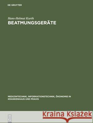 Beatmungsgeräte Hans-Helmut Kurth 9783111173474 De Gruyter - książka