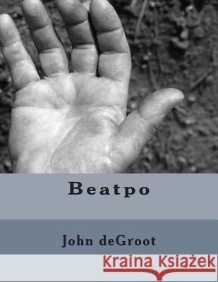 Beatpo MR John deGroot 9781505528640 Createspace - książka