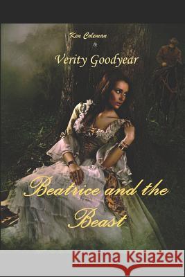 Beatrice and the Beast Verity Goodyear Ken Coleman 9781793119261 Independently Published - książka
