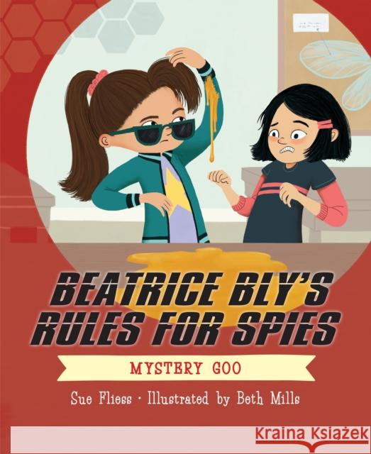 Beatrice Bly's Rules for Spies 2: Mystery Goo Sue Fliess 9781645950318 Pixel+Ink - książka