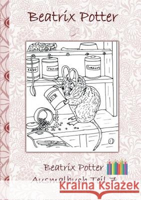 Beatrix Potter Ausmalbuch Teil 7 ( Peter Hase ): Malbuch, ausmalen, kolorieren, Original, Buntstifte, Filzer, Bleistift, Auqarell, Klassiker, Schulkin Potter, Beatrix 9783752842678 Books on Demand - książka