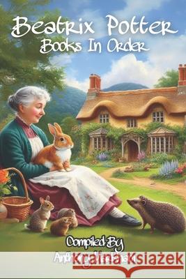 Beatrix Potter Books in Order Anthony Markham 9798327998889 Independently Published - książka