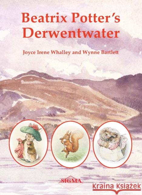 Beatrix Potter's Derwentwater Wynne Bartlett 9781850588795 SIGMA PRESS - książka