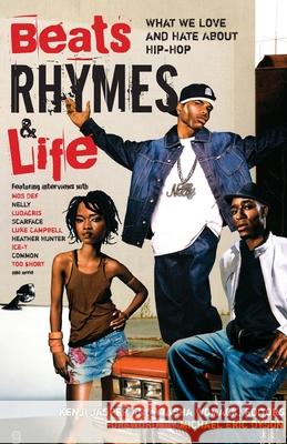 Beats Rhymes & Life: What We Love and Hate about Hip-Hop Kenji Jasper Ytasha Womack Robert, III Johnson 9780767919777 Harlem Moon - książka