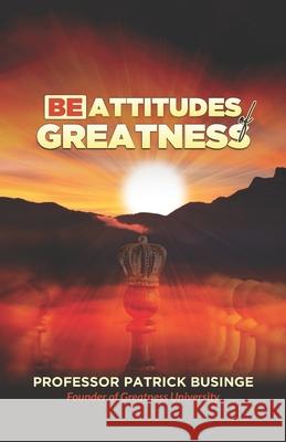 Beattitudes of Greatness Patrick Businge 9781913164584 Greatness University Publishers - książka