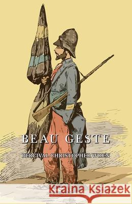 Beau Geste Percival Christopher Wren 9781443728270 Wren Press - książka