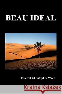 Beau Ideal Percival Christopher Wren 9781849027595 Benediction Classics - książka