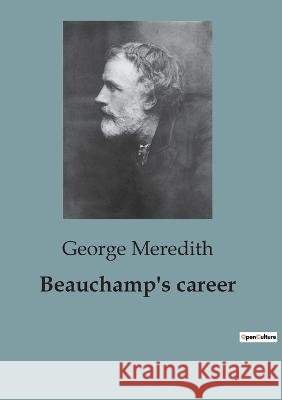 Beauchamp's career George Meredith   9791041816828 Culturea - książka
