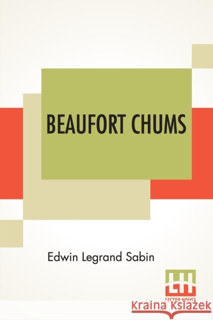 Beaufort Chums Edwin Legrand Sabin 9789390314003 Lector House - książka