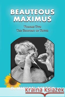 Beauteous Maximus D Michael Bertish   9798218125776 Empowered Whole Being Press - książka