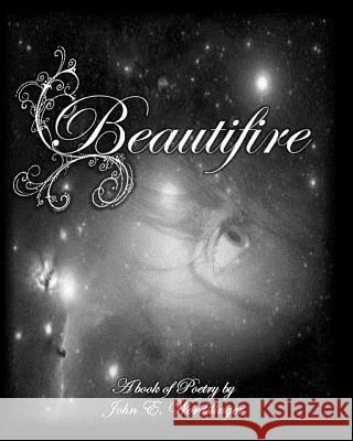 Beautifire MR John E. Wordslinger 9781470093808 Createspace Independent Publishing Platform - książka