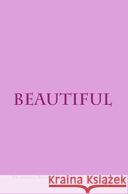 Beautiful Dr Marcia Batist Wilso 9781456487485 Createspace - książka