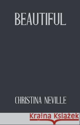 Beautiful Christina Neville 9781738934256 Castlemore Books - książka