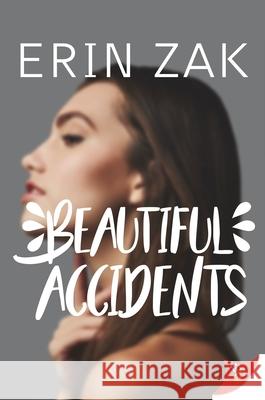 Beautiful Accidents Erin Zak 9781635554977 Bold Strokes Books - książka