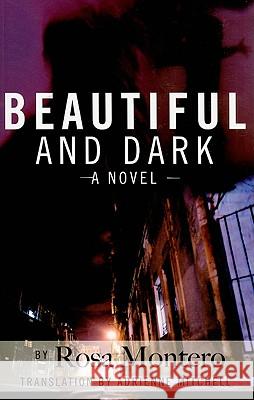 Beautiful and Dark Rosa Montero Adrienne Mitchell 9781879960824 Aunt Lute Books - książka