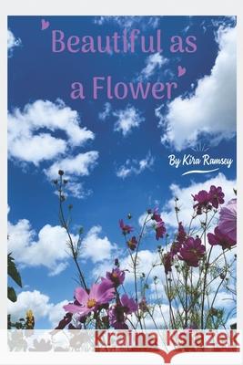 Beautiful as a Flower Ramsey Kira J Ramsey 9798403311915 Independently published - książka