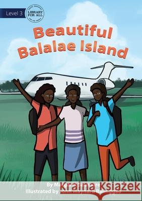 Beautiful Balalae Island Margaret Saumore, John Maynard Balinggao 9781922763655 Library for All - książka