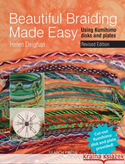Beautiful Braiding Made Easy: Using Kumihimo Disks and Plates Helen Deighan 9781782211303 Search Press(UK) - książka