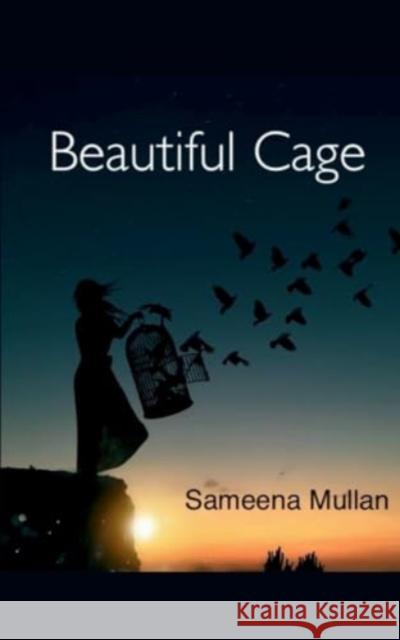 Beautiful Cage Sameena Mullan 9789358735642 Bookleaf Publishing - książka