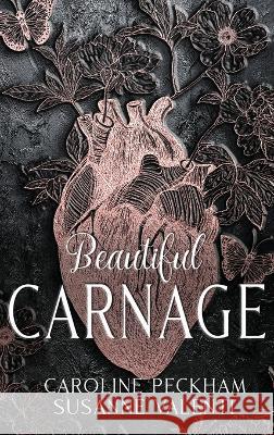 Beautiful Carnage Caroline Peckham Susanne Valenti 9781914425530 Dark Ink Publishing - książka