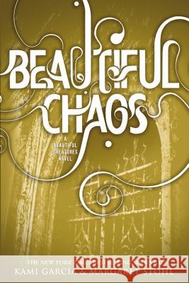 Beautiful Chaos Kami Garcia Margaret Stohl 9780316123518 Little, Brown Books for Young Readers - książka