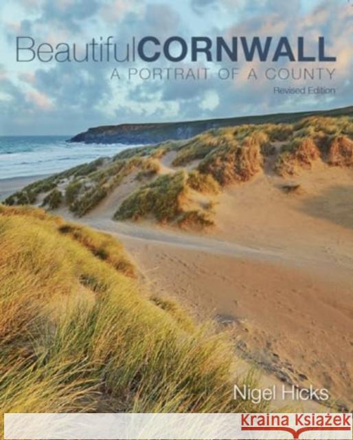 Beautiful Cornwall  (revised edition): A Portrait Of A County Nigel Hicks 9780992797065 Aquaterra Publishing - książka