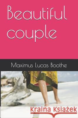 Beautiful couple Maximus Lucas Boothe 9798519004909 Independently Published - książka