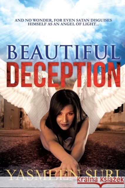 Beautiful Deception Yasmeen Suri 9781625095701 Xulon Press - książka