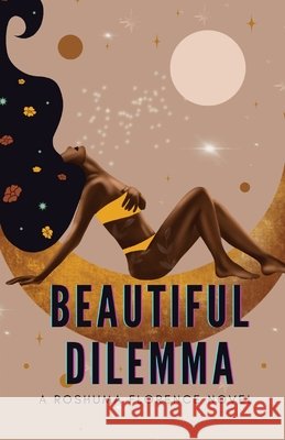 Beautiful Dilemma Roshuma Florence 9780578262680 Roshuma Florence - książka