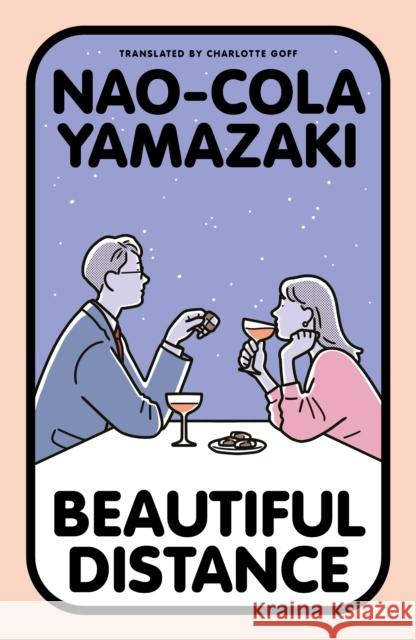 Beautiful Distance Yamazaki, Nao-Cola 9781917092623 Daunt Books - książka