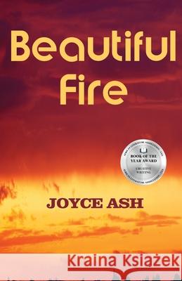 Beautiful Fire Joyce Ash 9781942876250 Spears Media Press - książka