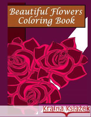 Beautiful Flowers Coloring Book Jim Stephens 9781684111534 Revival Waves of Glory Ministries - książka