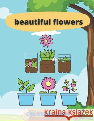 Beautiful flowers: Coloring book Flowers Ntgmi, Agons 9798589020298 Independently Published - książka