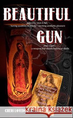 Beautiful Gun Cheri Lovedog 9781499605143 Createspace - książka