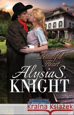 Beautiful Heart Alysia Ricks 9781942000211 Alysia S Knight - książka