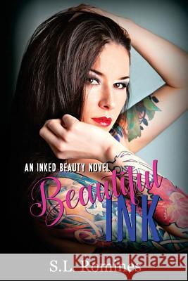 Beautiful Ink S. L. Romines 9781539731948 Createspace Independent Publishing Platform - książka