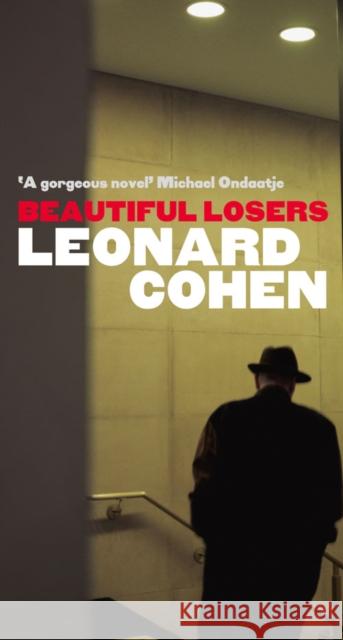 Beautiful Losers Leonard Cohen 9780007318384 HarperCollins Publishers - książka